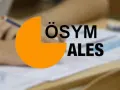 ALES 2027 sınav ve başvuru tarihleri belli oldu: ALES ne zaman yapılacak? ÖSYM duyurdu