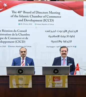 TOBB Başkanı Hisarcıklıoğlu İslam Ticaret ve Kalkınma Odası Başkan Vekilliği görevine yeniden seçildi