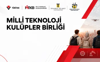 6 öğrenci topluluğu Milli Teknoloji Kulüpler Birliği platformu üyesi oldu