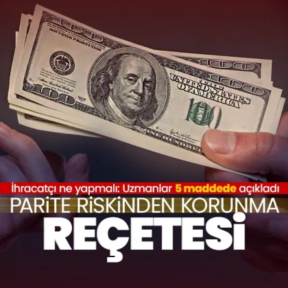 İhracatçıya parite riskinden korunma formülü