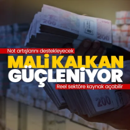 Türkiye’nin mali kalkanı güçleniyor