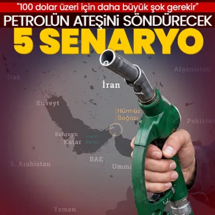 Petrolün ateşini söndürecek 5 senaryo