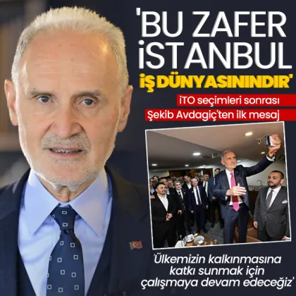SON DAKİKA: İTO seçimleri sonrası Şekib Avdagiç'ten ilk mesaj: Bu zafer İstanbul iş dünyasınındır SON DAKİKA: İTO seçimleri sonrası Şekib Avdagiç'ten ilk mesaj: Bu zafer İstanbul iş dünyasınındır