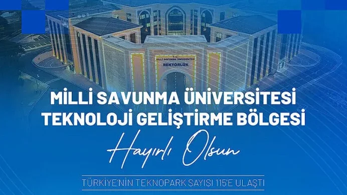 Milli Savunma Üniversitesi ile teknopark sayısı 115 oldu Milli Savunma Üniversitesi ile teknopark sayısı 115 oldu
